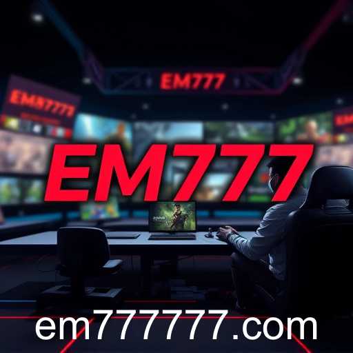 The Rising Influence of EM777 in Online Gaming
